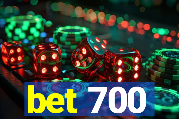 bet 700